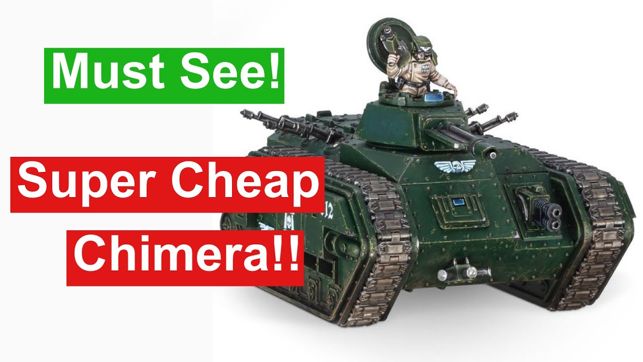 Super Cheap Alternative to Warhammer 40k Chimera! 