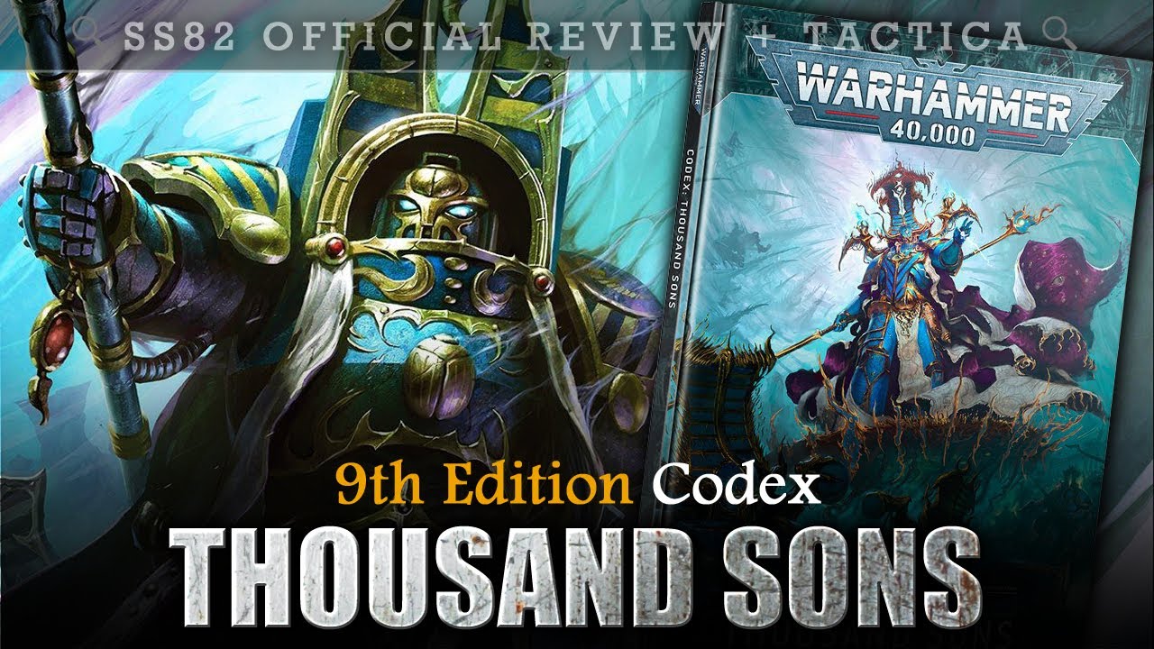 Thousand Sons Chaos Space Marines Codex Review & Tactica Warhammer 40K 9th Edition