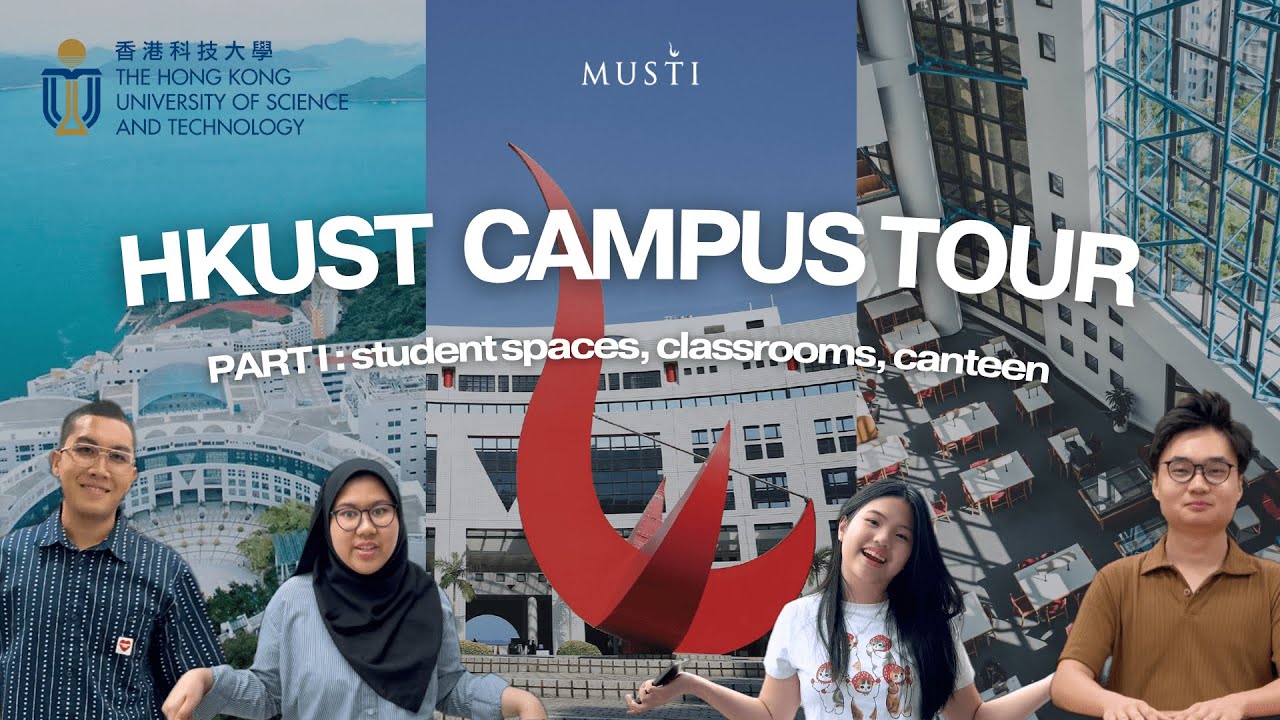 HKUST Campus Tour | Keliling Kampus HKUST Hong Kong by Mahasiswa UST Indonesia (MUSTI)