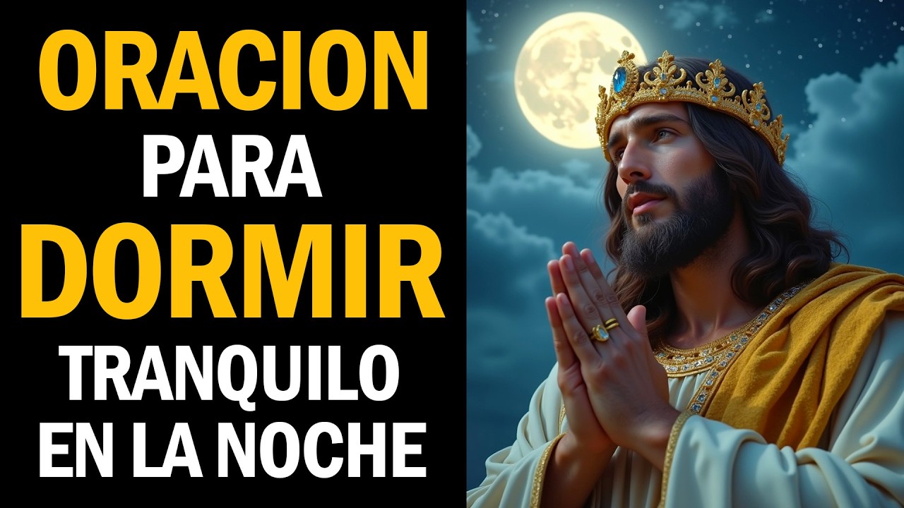 Oración para Dormir Tranquilo en la Noche ☪ ★