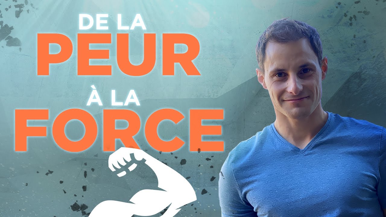 DE LA PEUR, À LA FORCE : CE QU'ON VEUT VRAIMENT DANS LA VIE