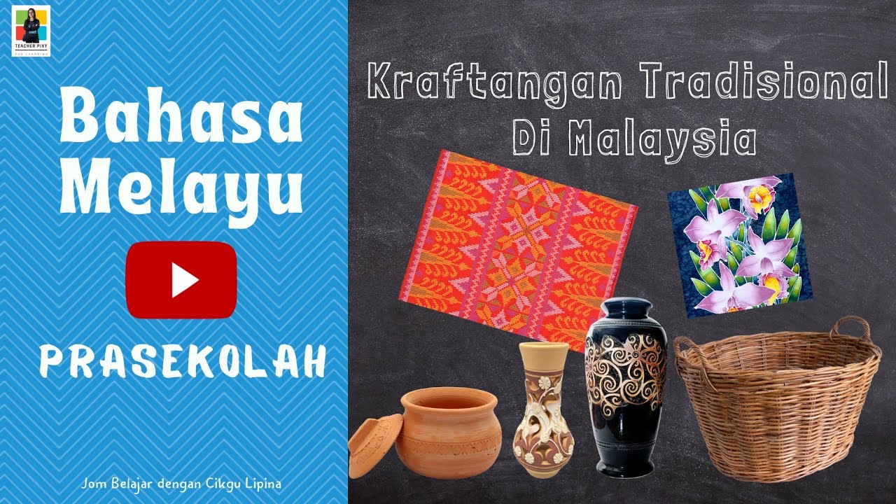 Seni Kraftangan Tradisional Di Malaysia