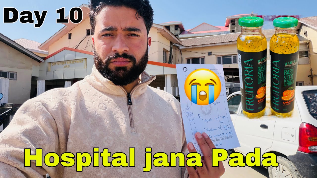 Hospital Jana Pada 😭 || Ramazan Day 10 || Yawar Wani 