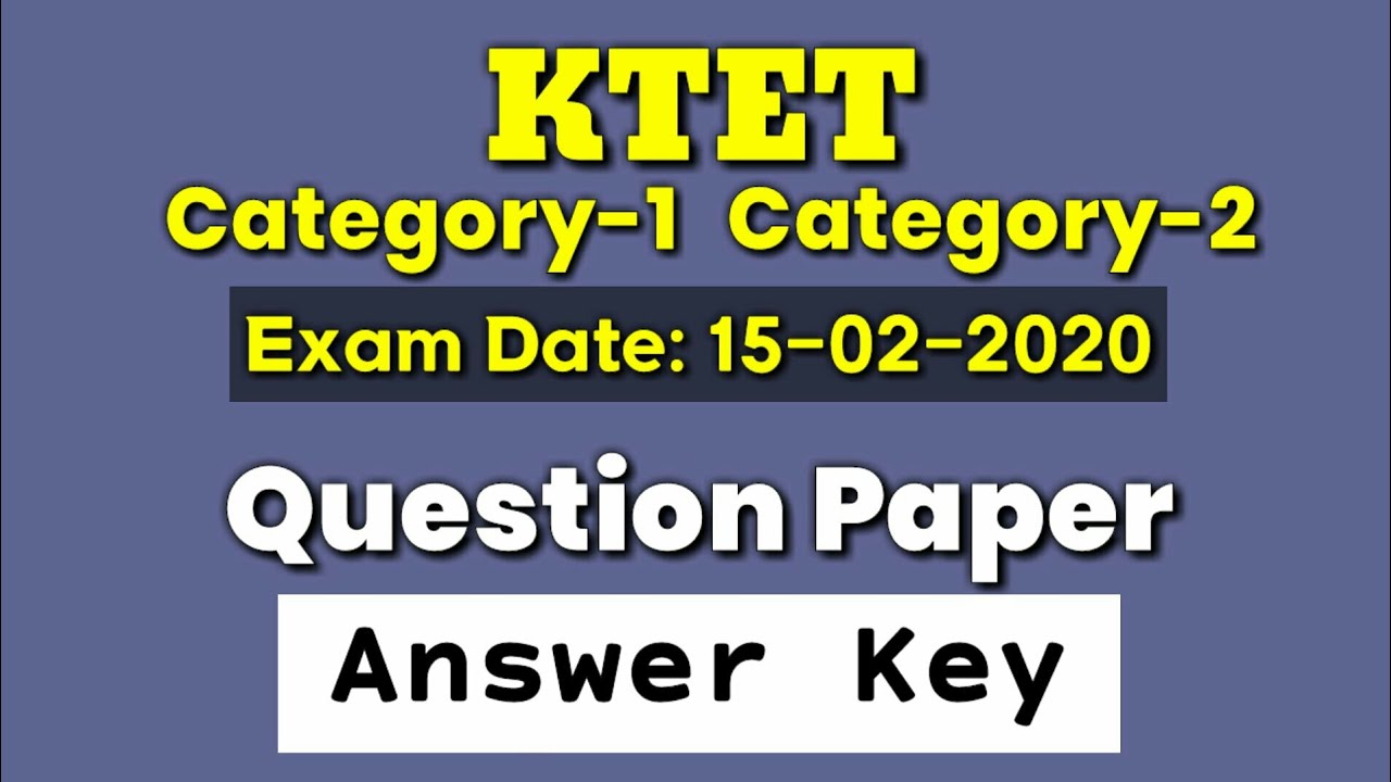 KTET Answer Key 15-02-2020 Category-1 Category-2 Solved Question Paper