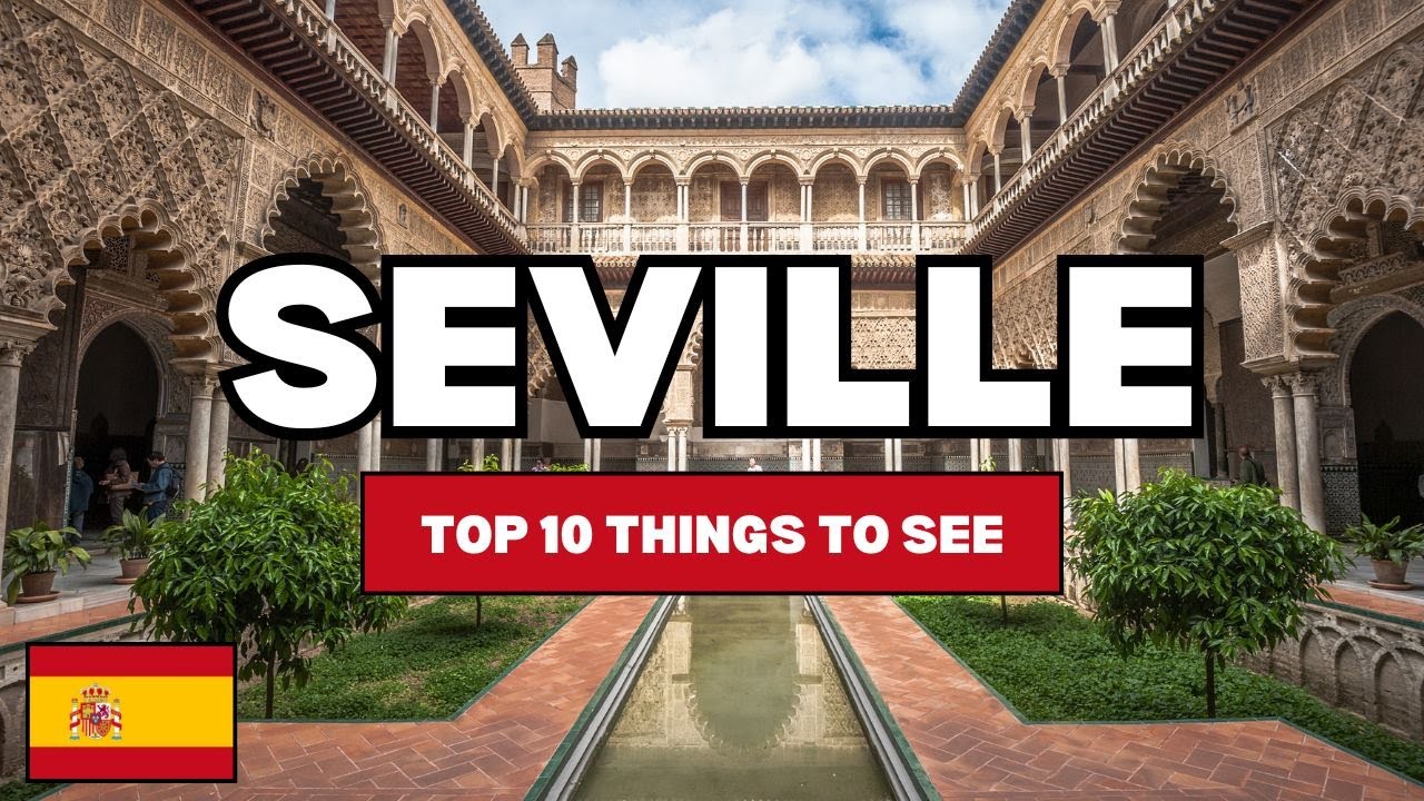 Seville in a Weekend: The Ultimate Top 10 Itinerary