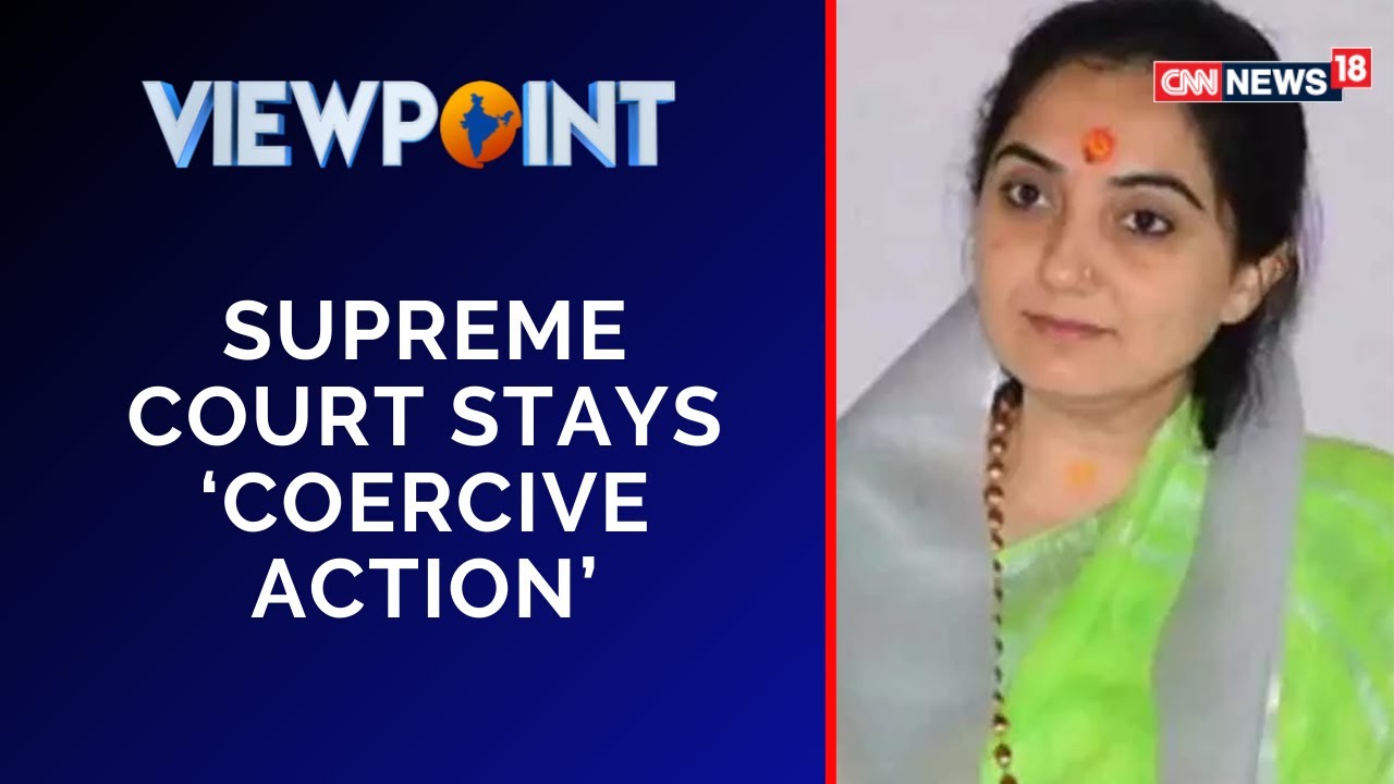 Nupur Sharma News | Supreme Court Stays &lsquo;Coercive Action&rsquo; | English News | Latest News Updates