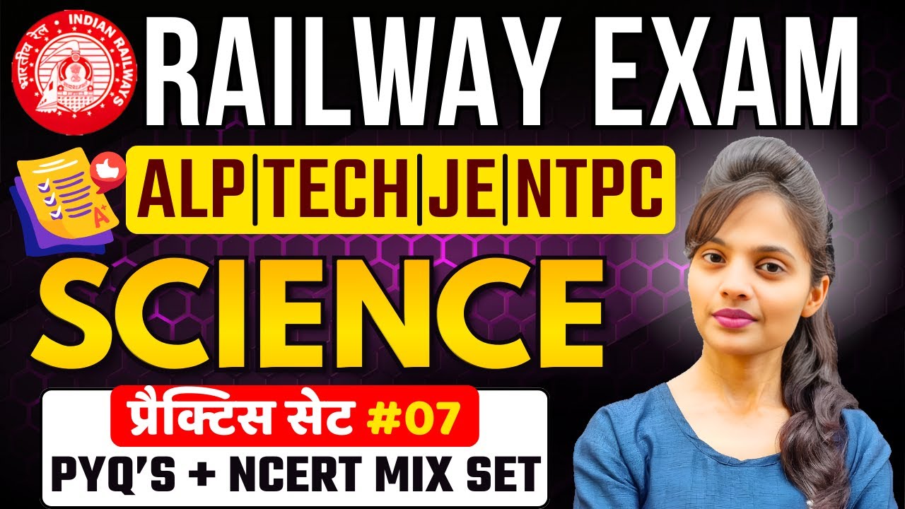 RRB ALP | TECH | NTPC | Group D Science Practice Class #07 | RRB Science Live Mock Test