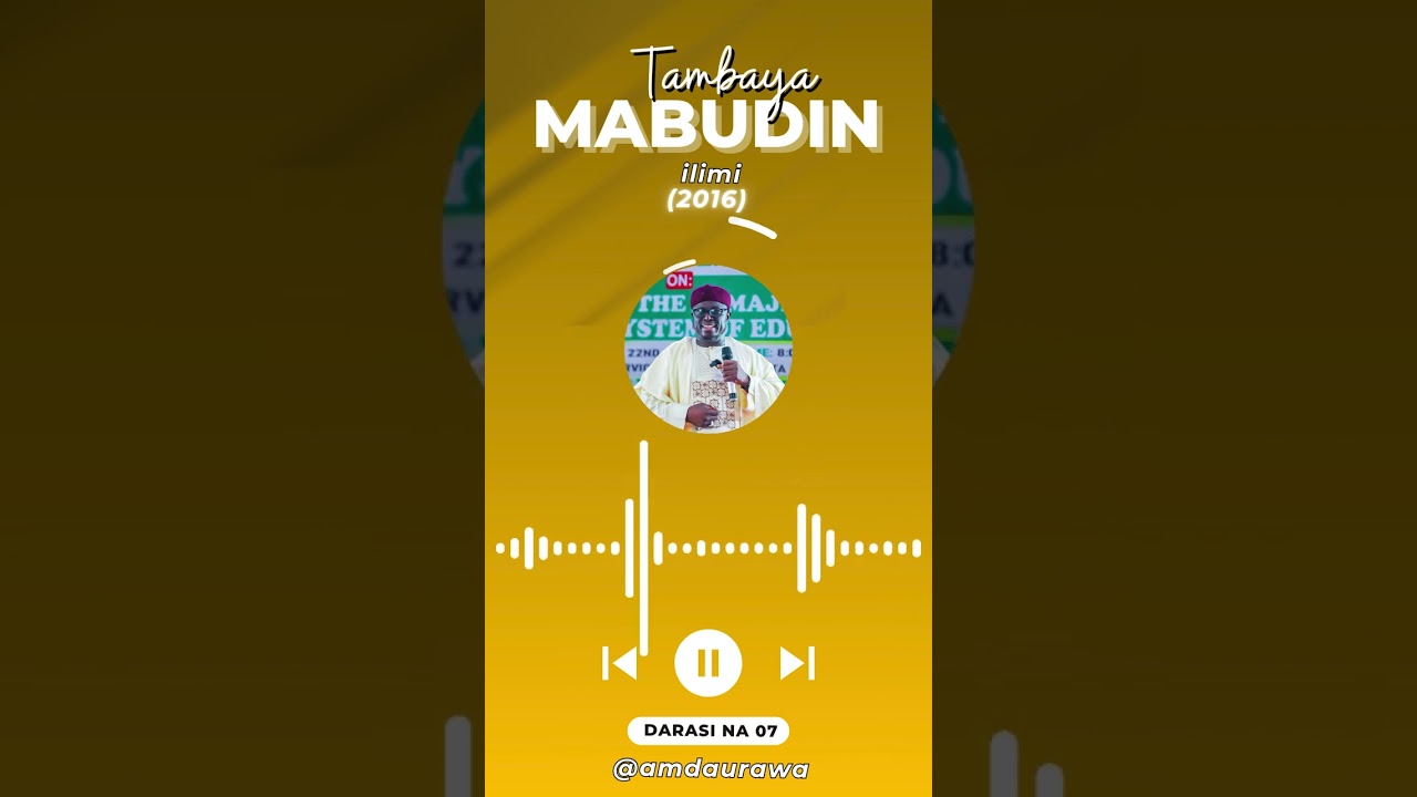 Tambaya Mabudin Ilimi (2016) | Imam (Dr). Aminu Ibrahim Daurawa No.07