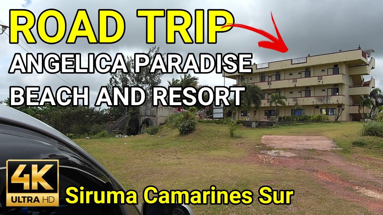 [4K HD] DRIVING TOUR TO ANGELICA PARADISE BEACH AND RESORT AT SIRUMA CAMARINES SUR | NB JourneyPH 🇵🇭