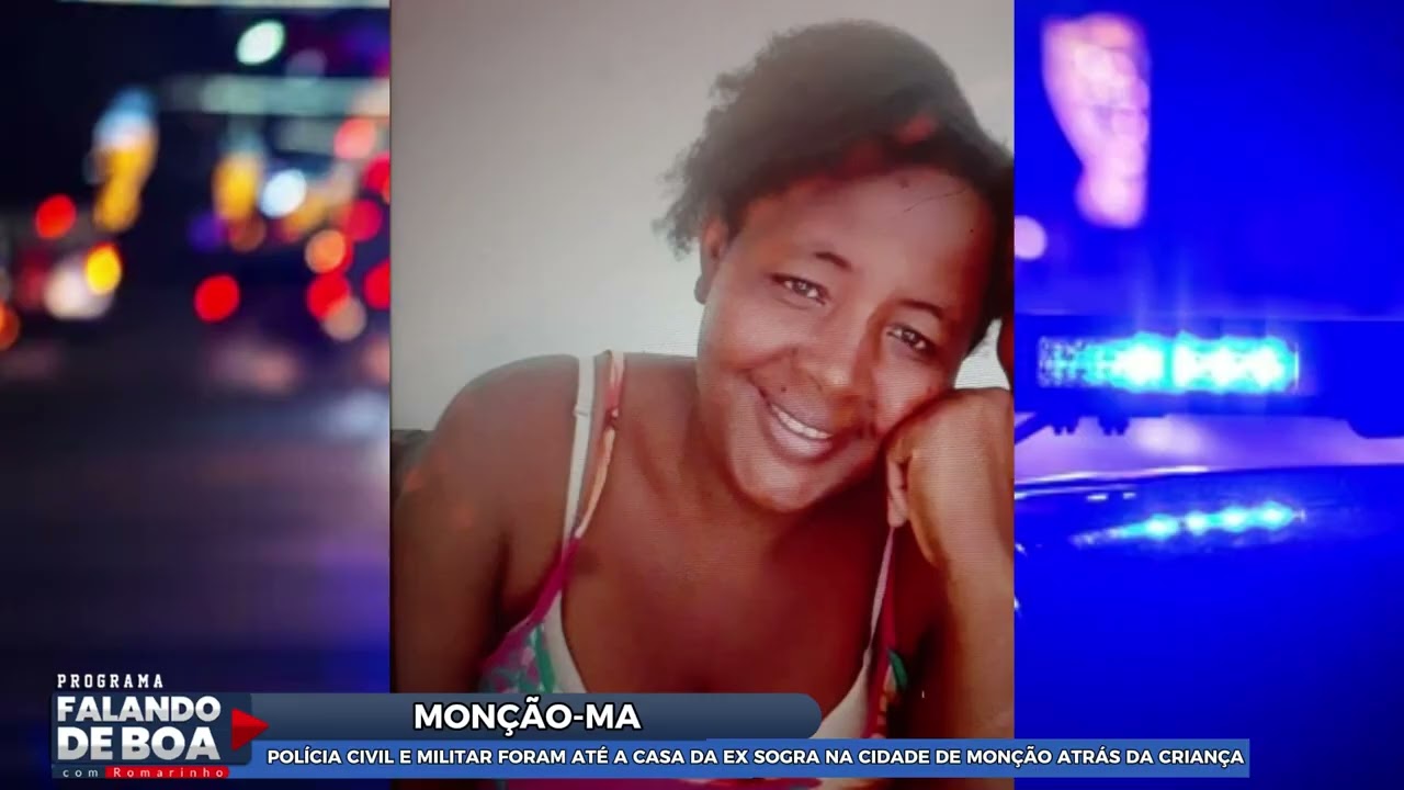 POLÍCIA CIVIL E MILITAR FORAM ATÉ A CASA DA EX SOGRA NA CIDADE DE MONÇÃO ATRÁS DA CRIANÇA