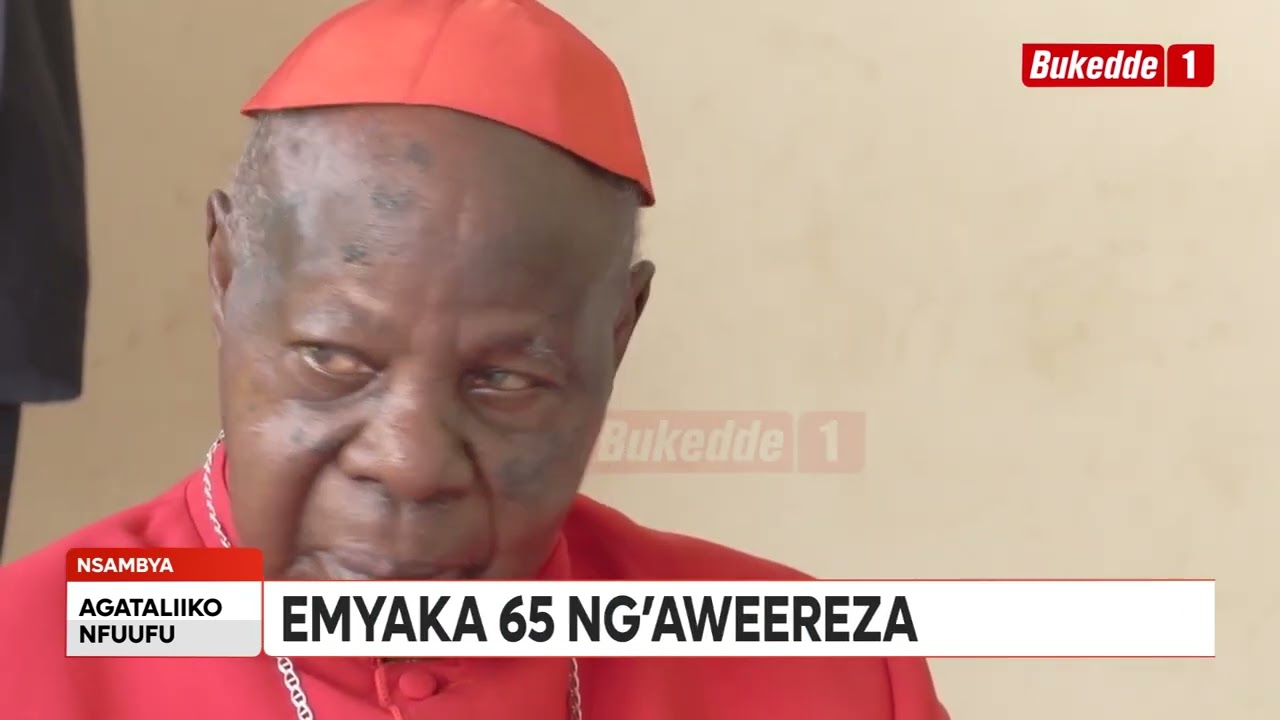 CARDINAL EMMANUEL WAMALA AWEZEZZA EMYAKA 65 EGY'OBUWEREZA.
