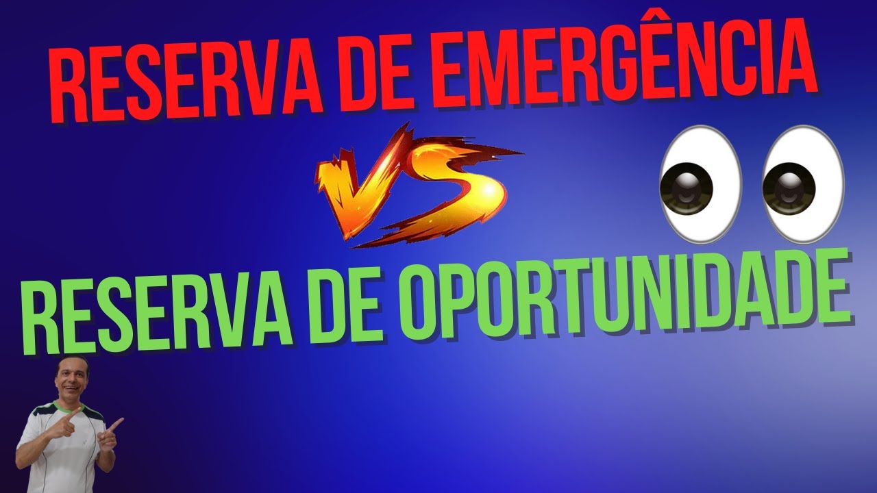 O que &eacute; e para que serve a Reserva de Emerg&ecirc;ncia e a Reserva de Oportunidade? #liberdadefinanceira