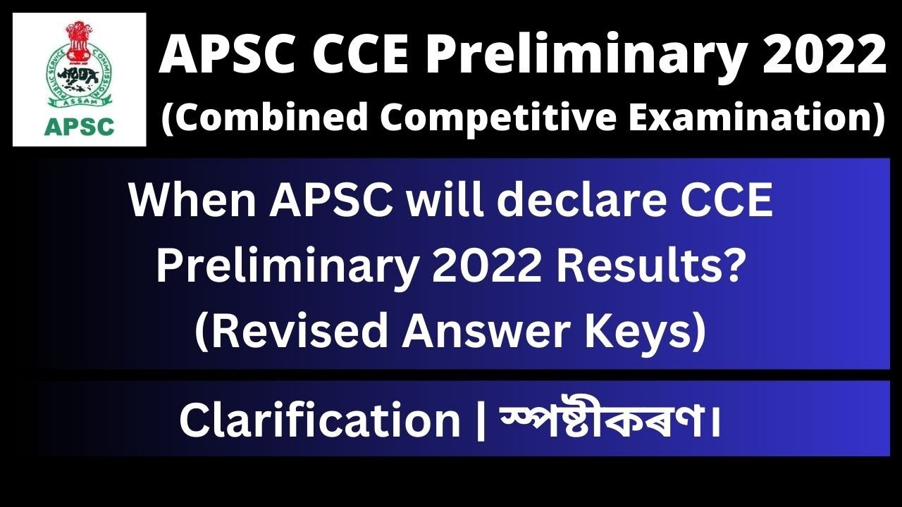 When APSC will declare CCE Preliminary 2022 Results? | Revised Answer Keys