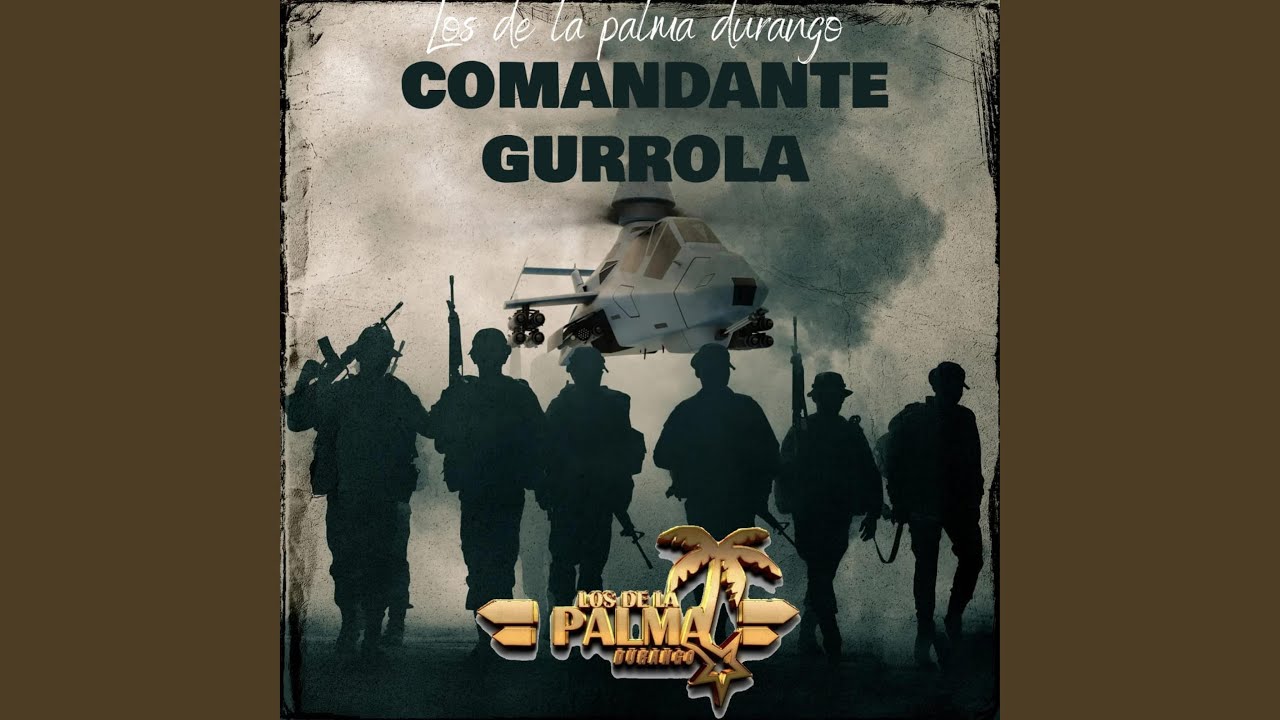 COMANDANTE GURROLA