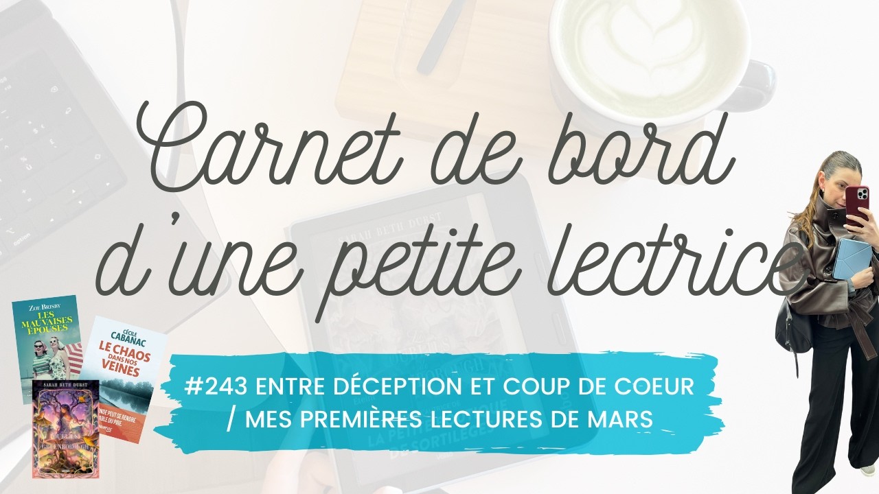 Carnet de bord #243 Entre déception et coup de coeur / Mes premières lectures de #marsaufeminin