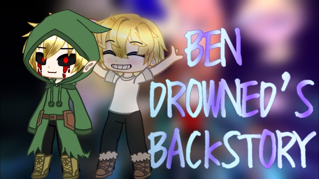 Ben Drowned's back story | Creepypasta origins | Gacha Club | Gcmm (Read pinned comment!)