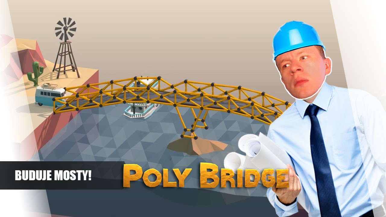 Poly Bridge pl #1 - Budujemy Mosty || Plaga
