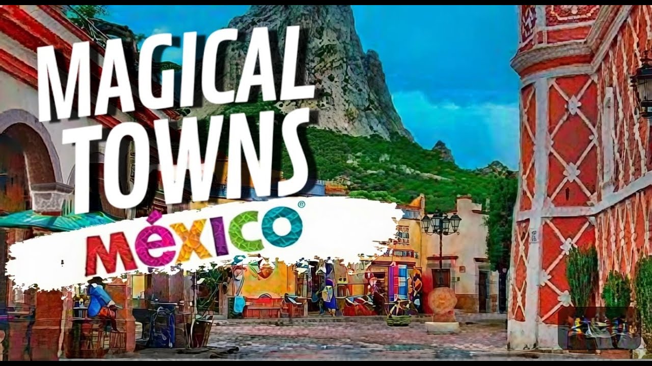 Top 15 Most Impressive Pueblos Mágicos in Mexico