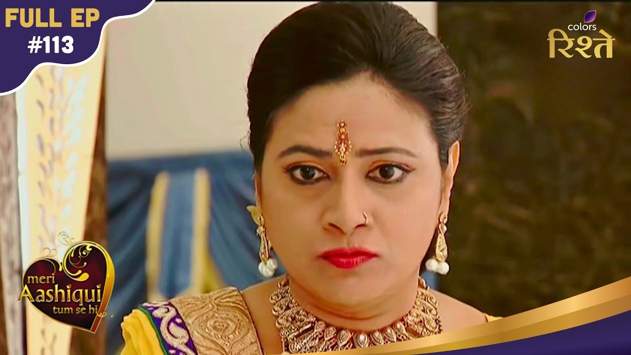 Meri Aashiqui Tum Se Hi | Ishani Bold Stand Against Amba Help Her Win Ranveer | Full Ep - 113
