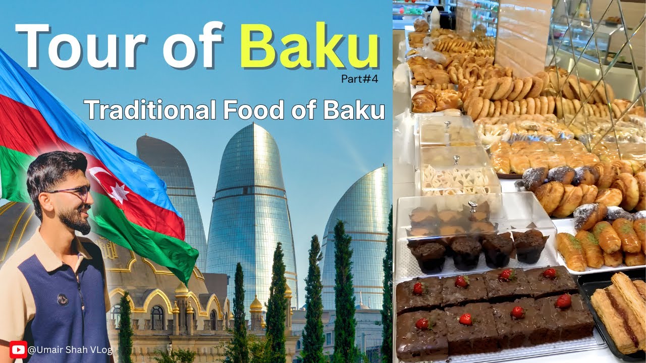 Azerbaijan Travel Vlog | Traditional Azerbaijani Street Food & Bakery Items | Baku Tour Part 4