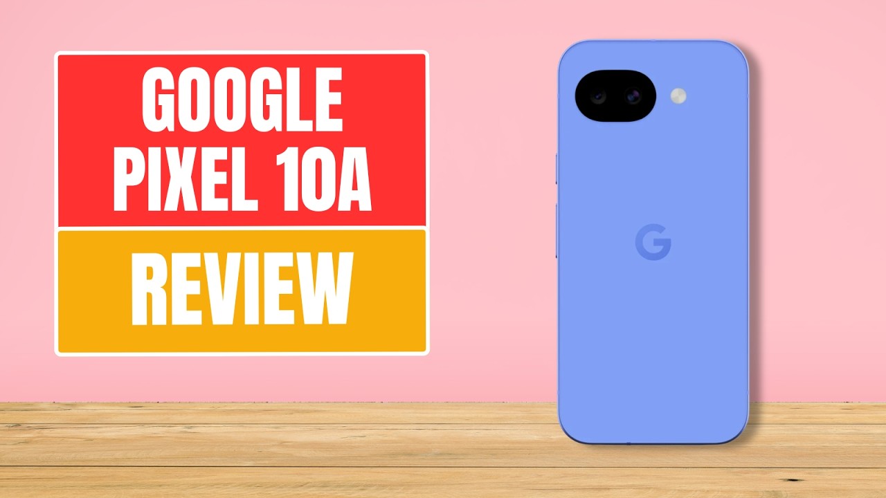 Google Pixel 10A Review: If It Ain't Broke, Don't Fix It