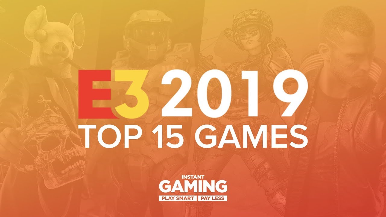 E3 2019: The Top 15 Games