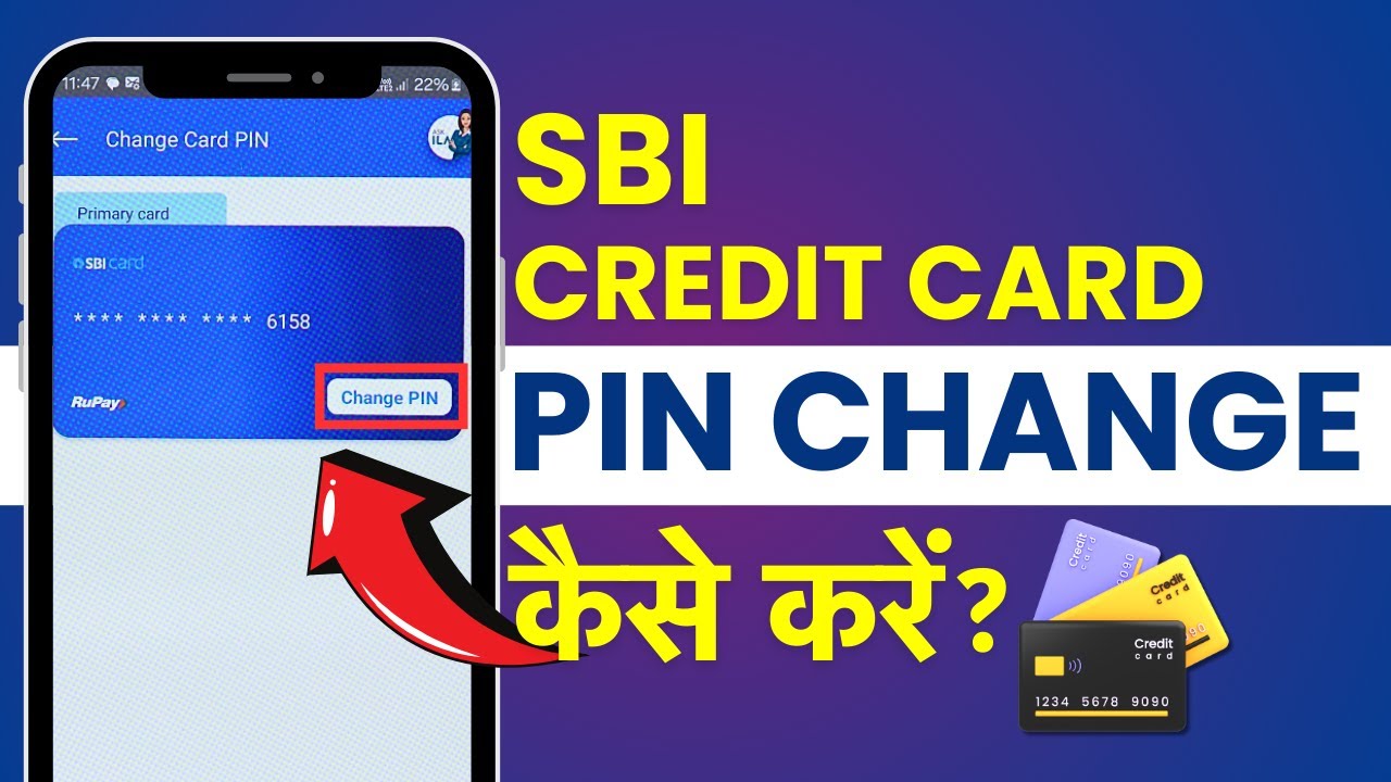 SBI Credit Card PIN Change Kaise Kare? How to Change SBI Credit Card PIN Online? SBI Card Mobile App