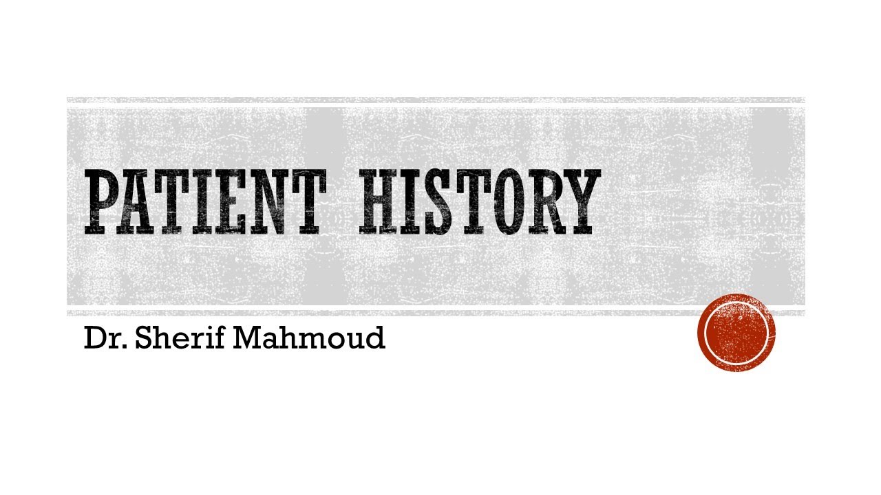Patient Assessment (2. Patient History)