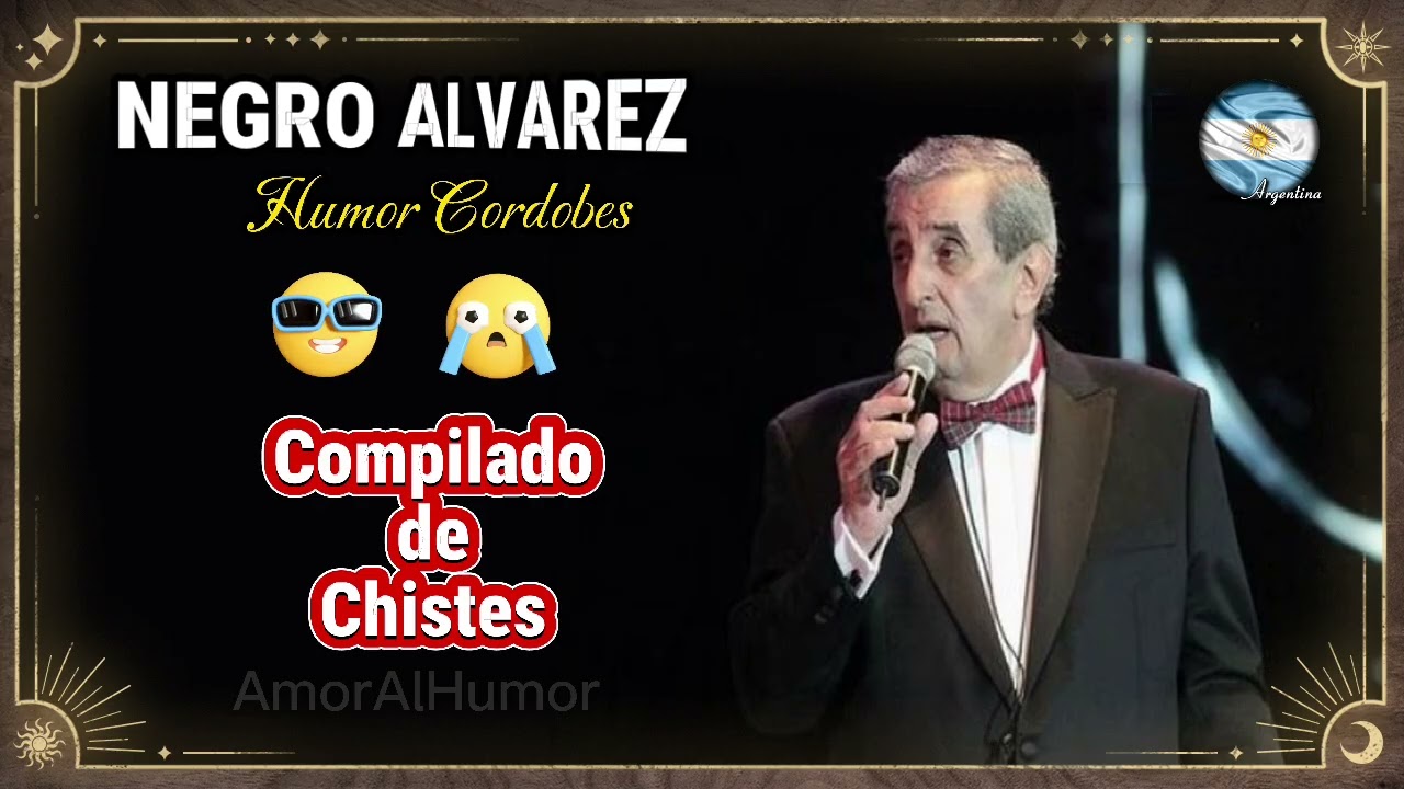 👊​ 👊 NEGRO ALVAREZ 🇦🇷🇦🇷 👊​ 👊 COMPILADO DE CHISTES 👊​ 👊 TODO EL HUMOR DE CORDOBA 👊​ 👊LA RISA ES SALUD