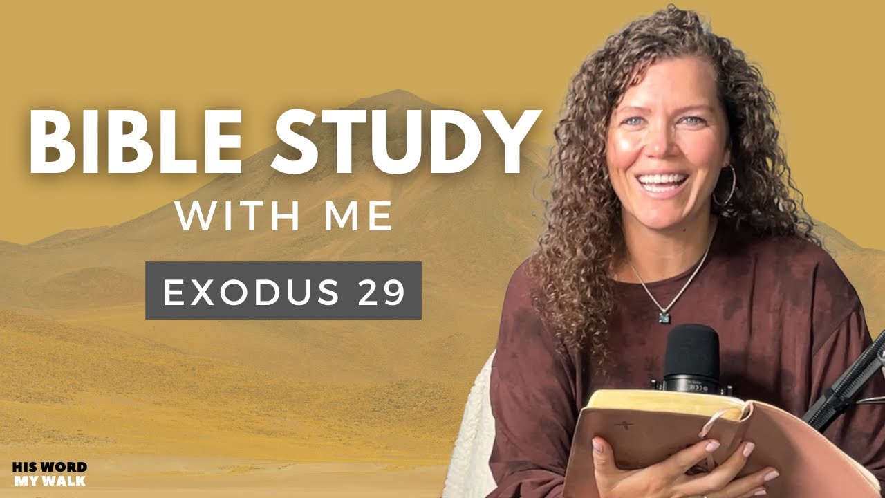 Exodus 29 | Why Does God Ask Me to Sacrifice? [Bible Study WITH Me]