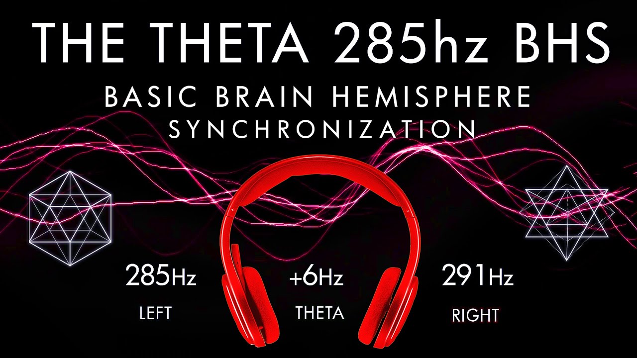 Influences Energy Fields  -   THETA 285 hz Brain Hemisphere Synchronization