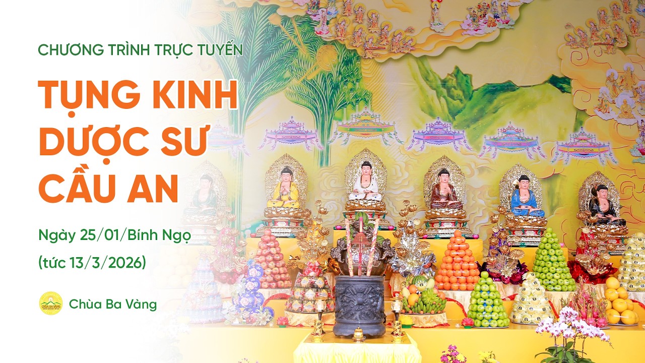 🔴 [TRỰC TIẾP] Ngày 16 - Tụng kinh Dược sư cầu an đầu năm | Ngày 25/01/Bính Ngọ