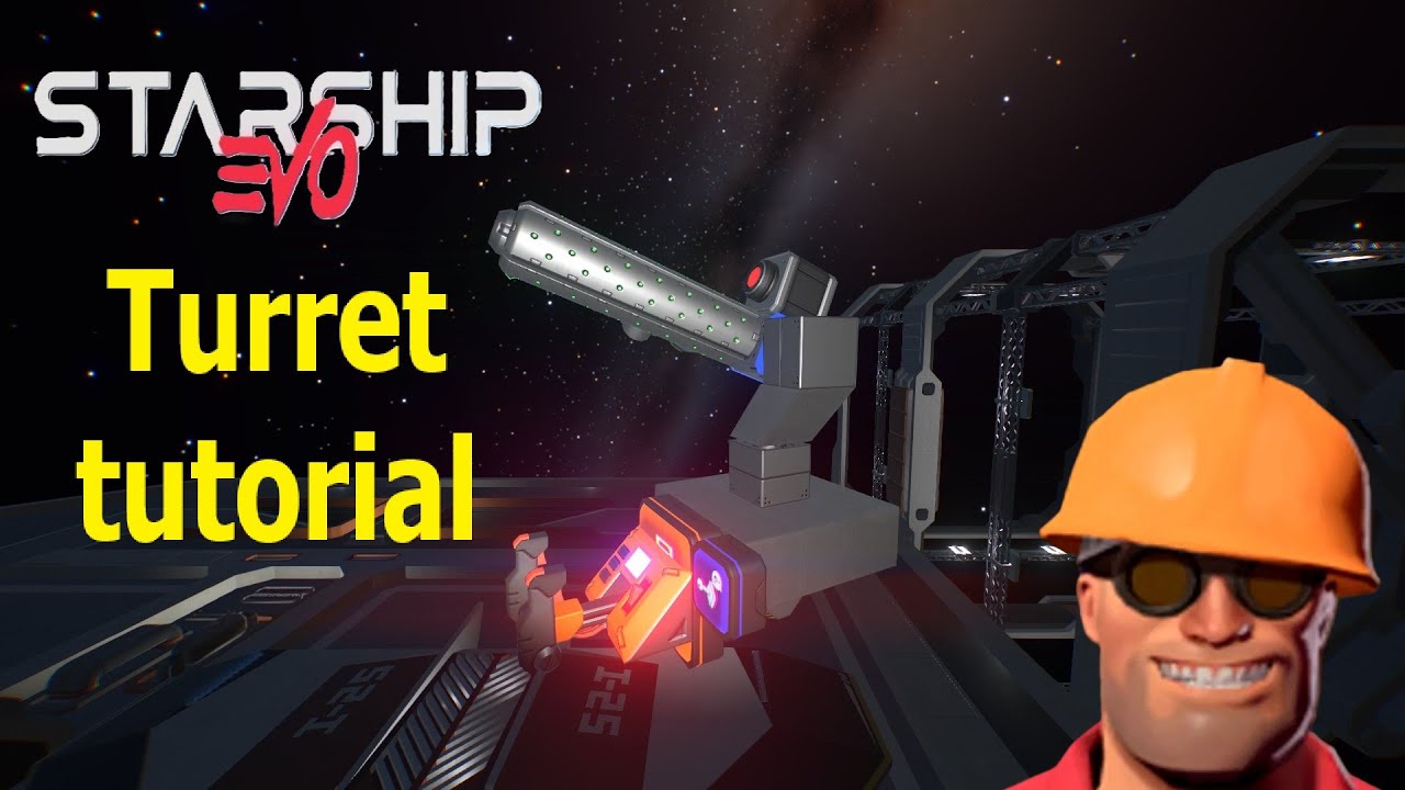 Starship Evo basic Turret tutorial