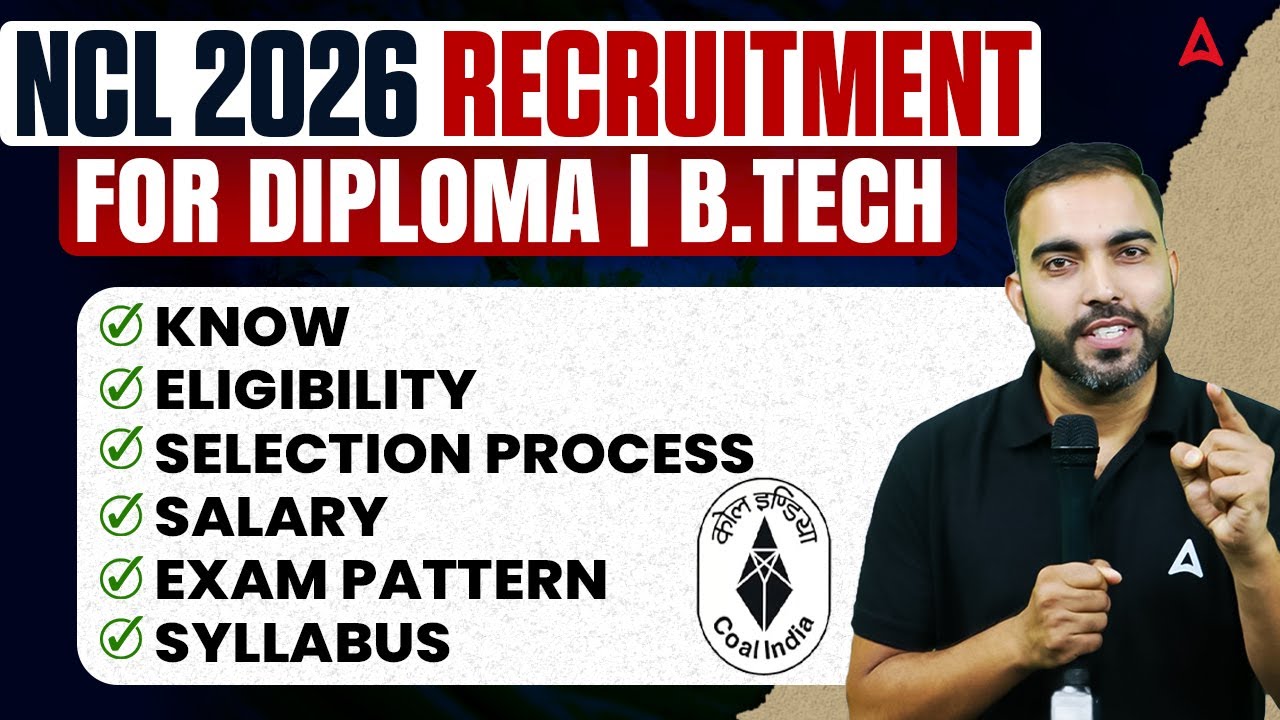 NCL Recruitment 2026 | Diploma & B.Tech | Eligibility, Salary, Exam Pattern, Syllabus