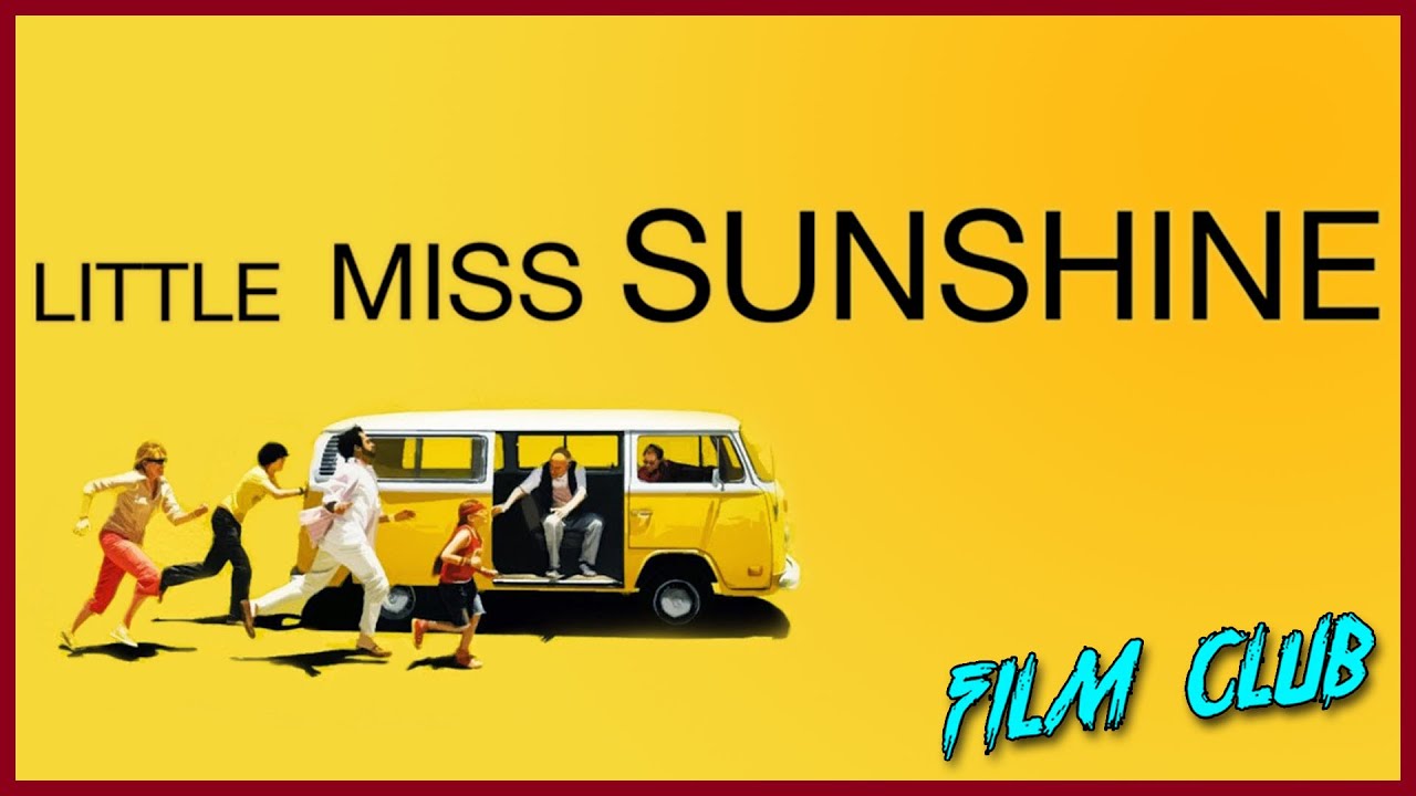 Little Miss Sunshine Review | Film Club