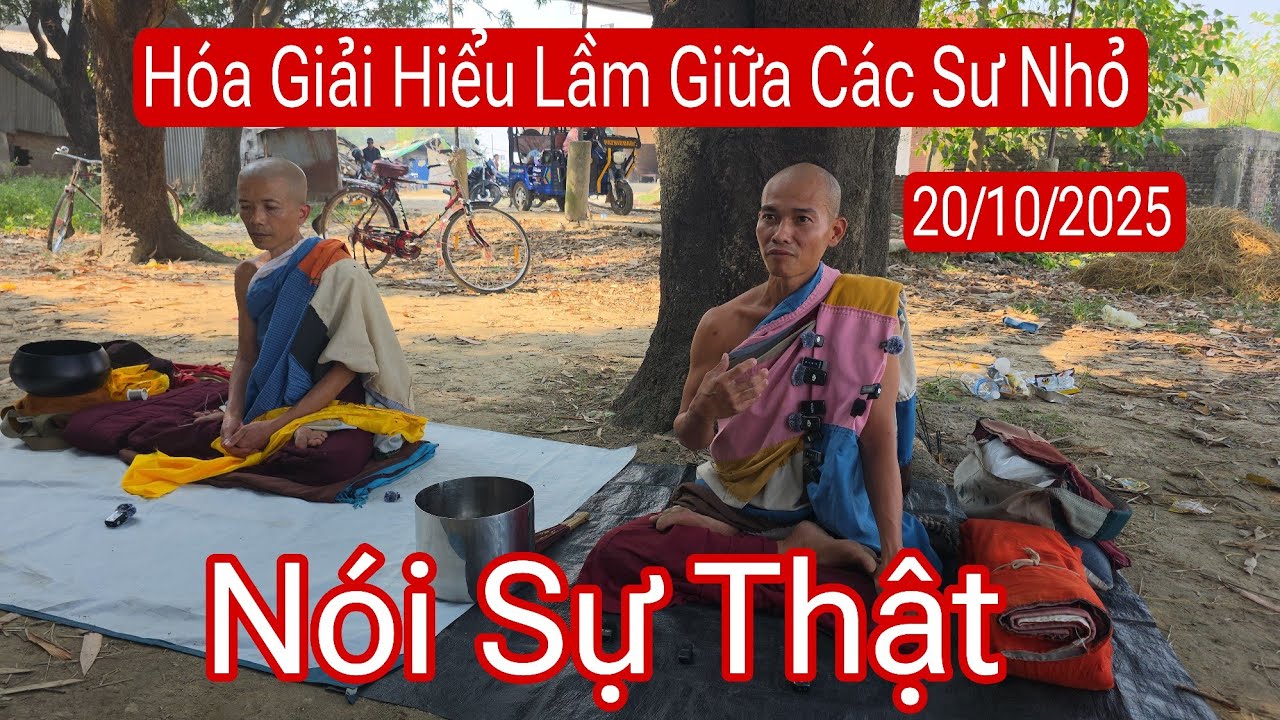 Sư Minh Thông nói sự thật hóa giải những mâu thuẫn sư Nhỏ trong tăng đoàn sư Minh Tuệ 20/10