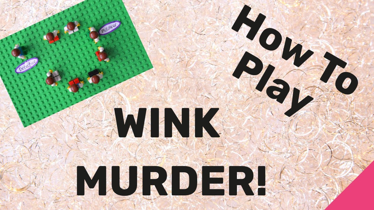How to Play Wink Murder