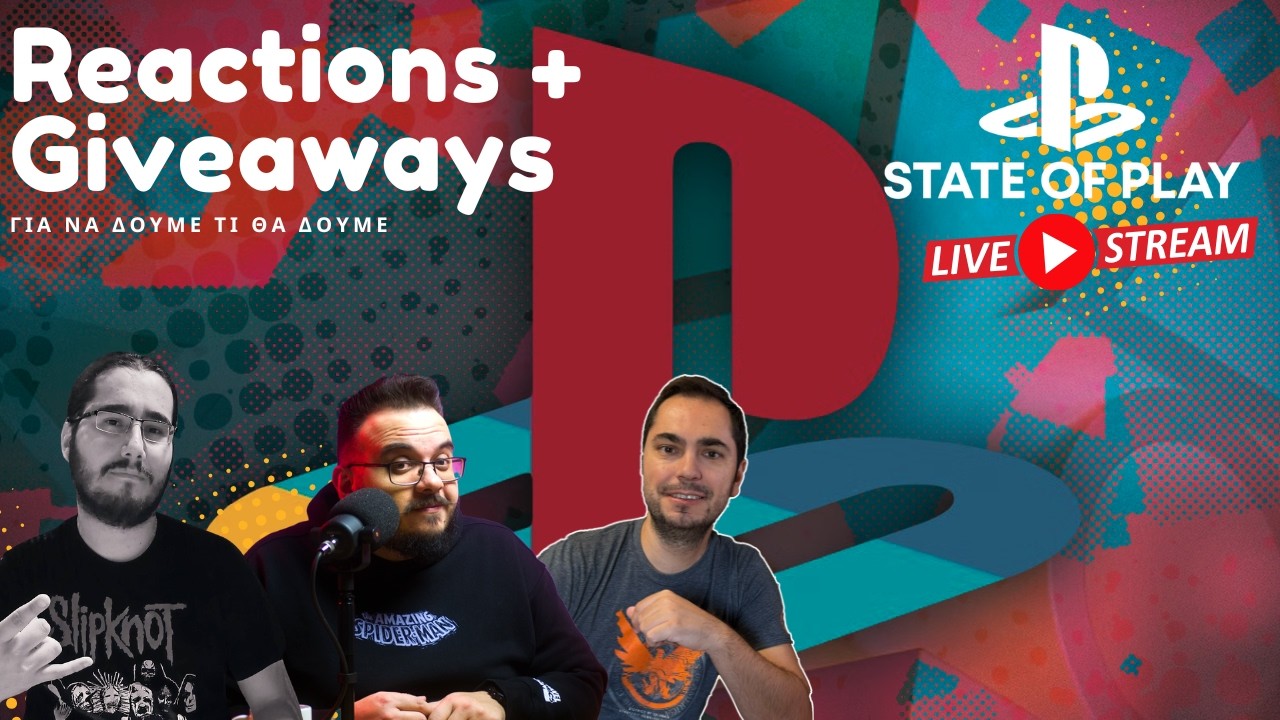 Σχολιάζουμε το State of Play LIVE | ΝΕΑ GOD OF WAR ΠΑΙΧΝΙΔΙΑ! + Διαγωνισμός