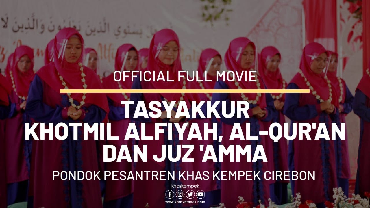 Official Full Movie Khataman Alfiyah, Al-Qur'an dan Juz 'Amma Putri