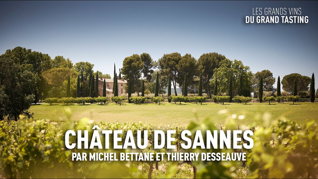 Les grands vins du Grand Tasting : Château de Sannes