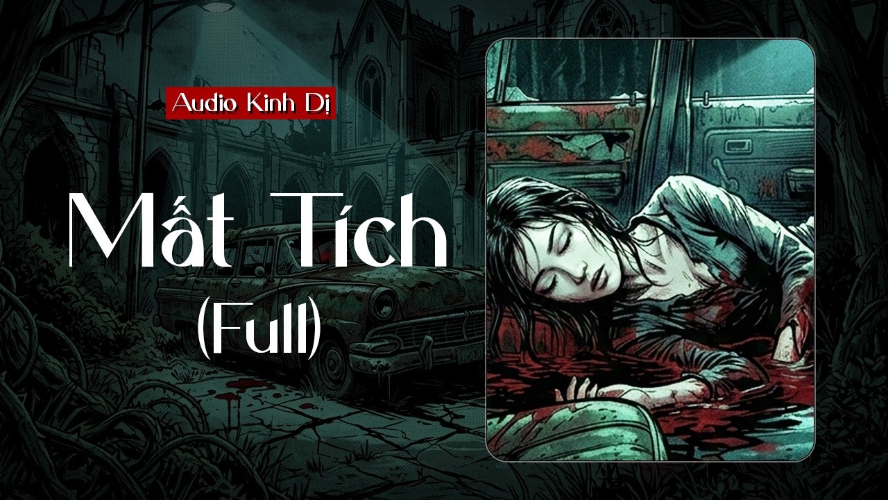 AUDIO KINH DỊ | MẤT TÍCH | THỎ ĐEN HAY KỂ