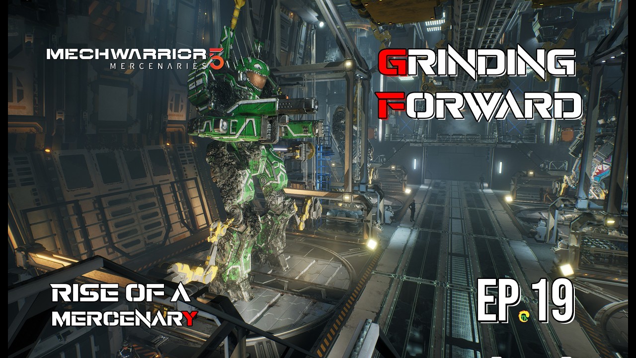 Grinding Forward | Farming Credits for Another Hero Mech | MechWarrior 5: Mercenaries Campaign|Ep 19