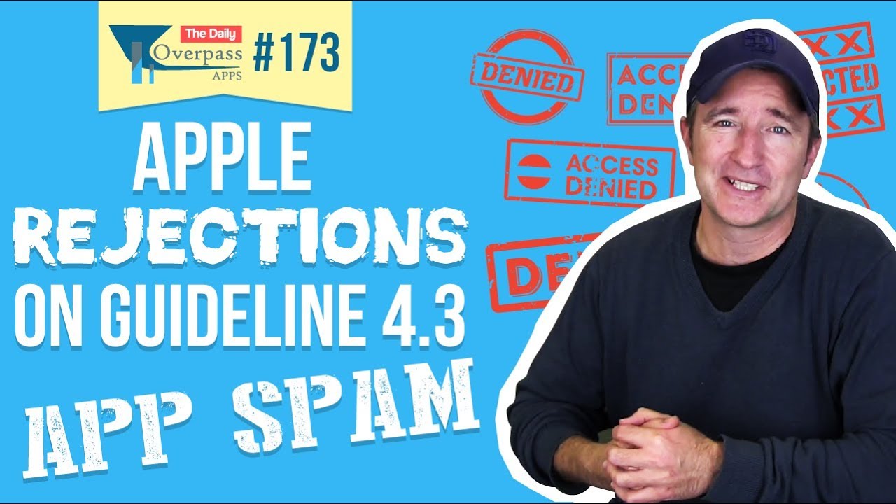 Apple Rejections on Guideline 4.3 - App Spam