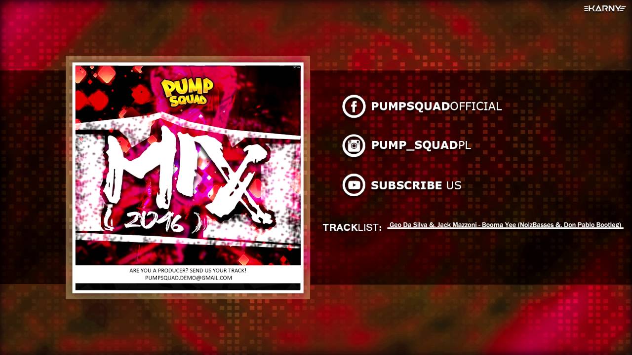 Pump Squad Mix 2016 Ep.1