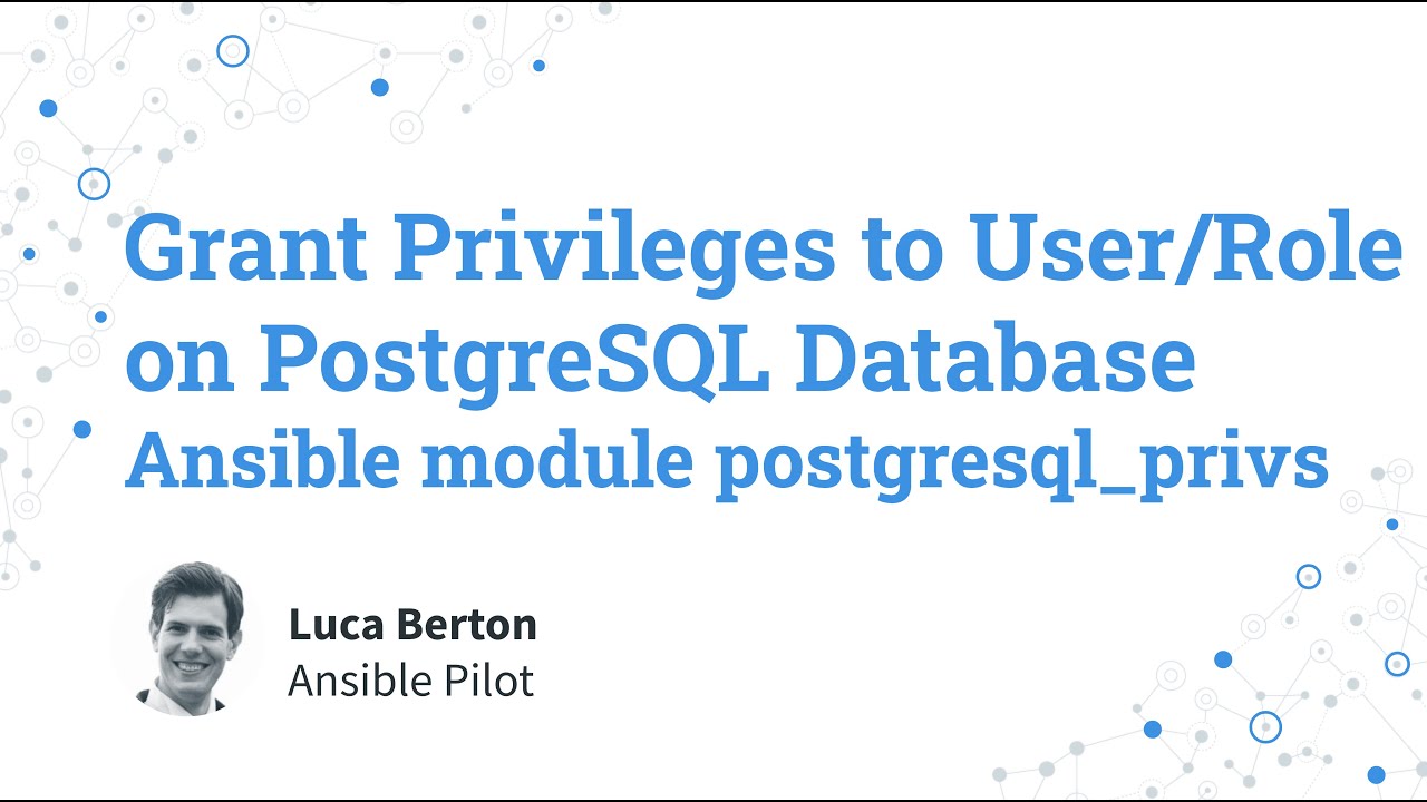 Grant Privileges to User/Role on PostgreSQL Database - Ansible module postgresql_privs