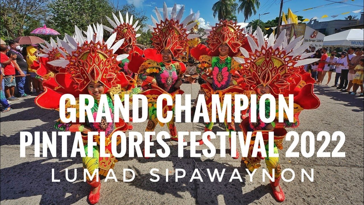 Pintaflores Festival 2022 Street Dance Competition Grand Champion - Lumad Sipawaynon