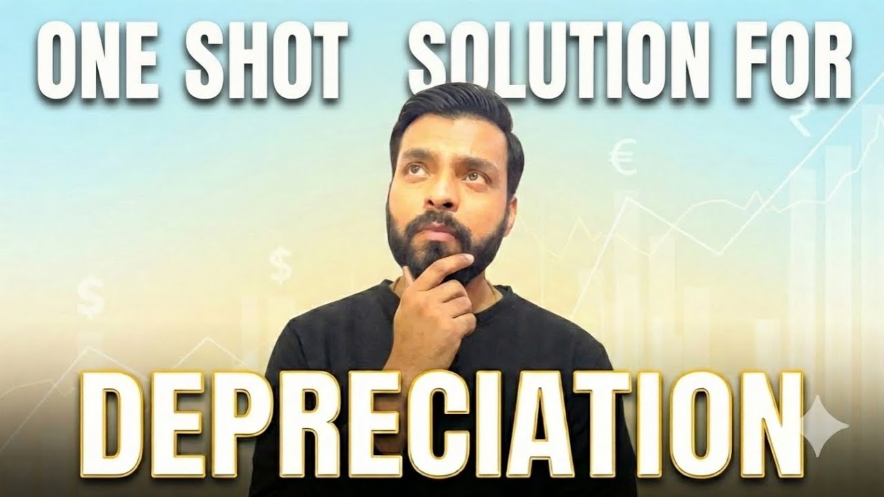 Depreciation Class 11 Accountancy | One Shot Solution | SLM & WDV Methods Explained#commerce #cbse 