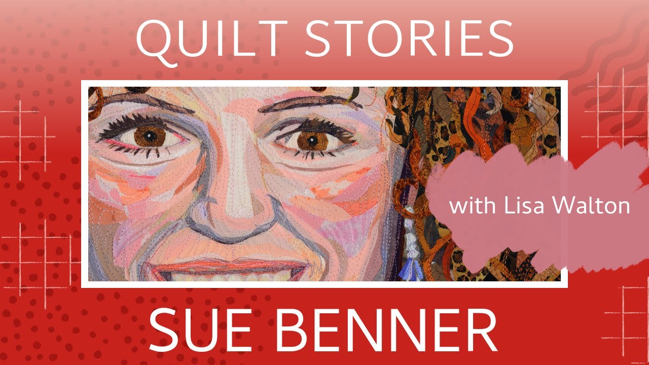 QUILT STORIES - FUN self portraits created by Sue Benner  show her at 32 and 62