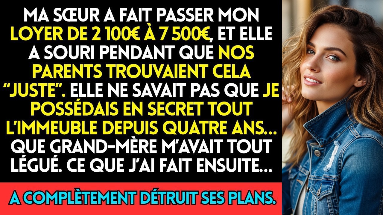 Ma Sœur A Augmenté Mon Loyer De 2 100€ À 7 500€ — Puis A Souri Pendant Que Nos Parents Appelaient