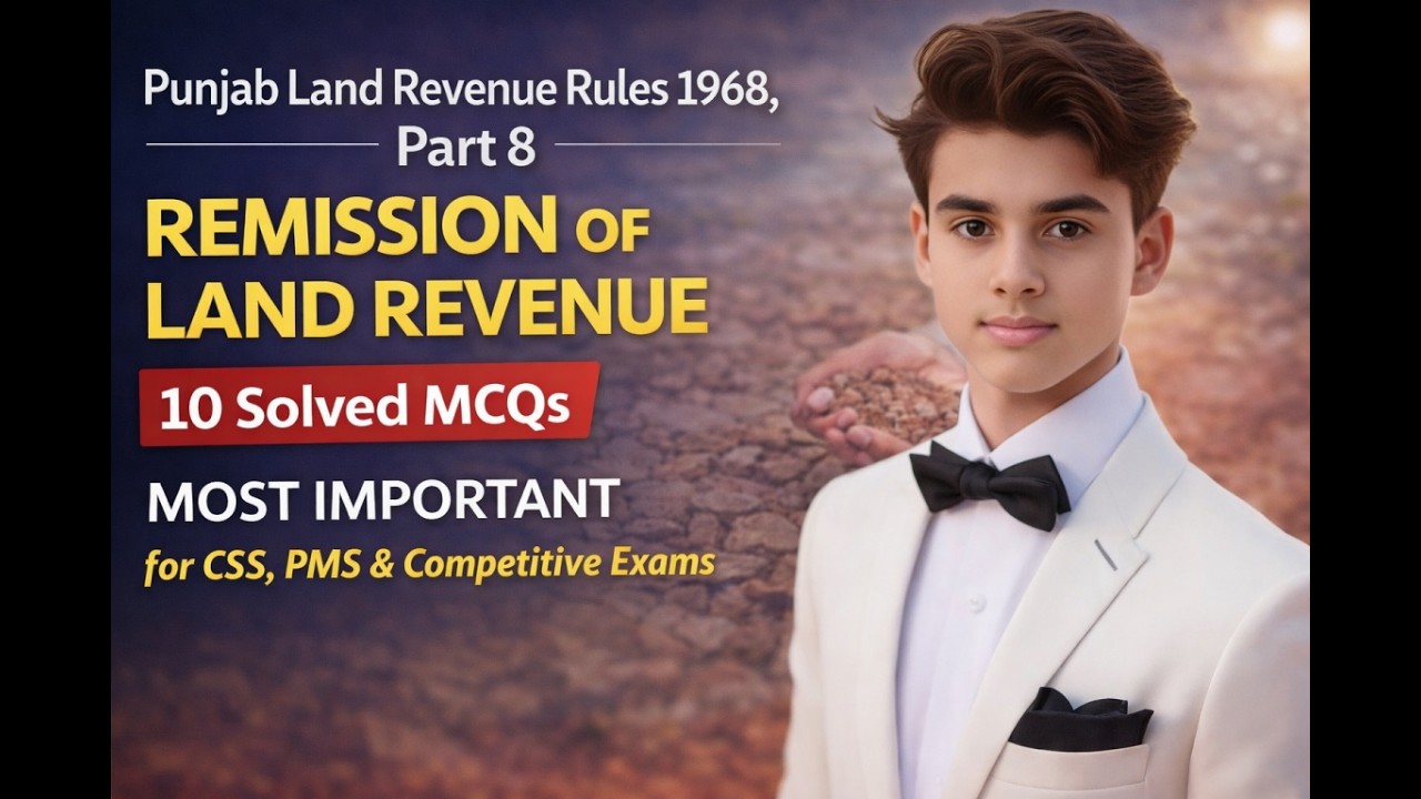 Punjab Land Revenue Rules 1968 | Part-8 Solved MCQs | CSS, PMS & Departmental Exams